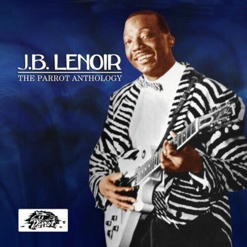 Lenoir, J.B.: Parrot Anthology