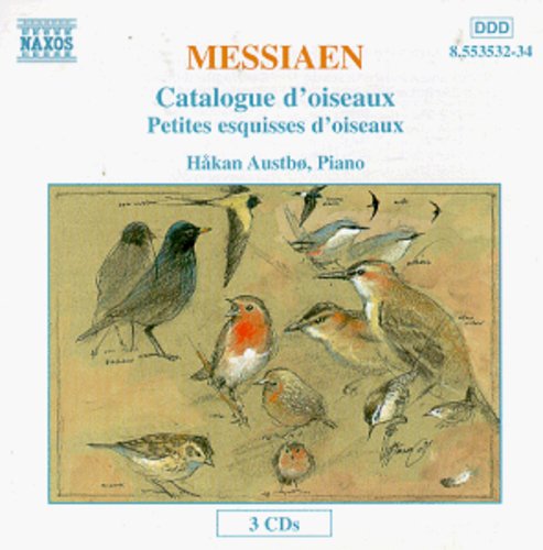 Messiaen / Austbo: Catalogue D'oiseaux / Petites Esquisses D'oiseaux