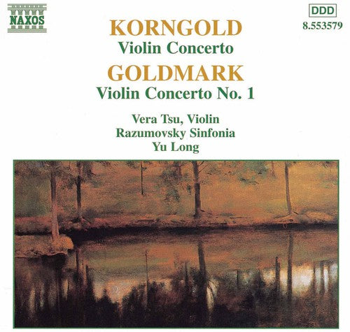 Korngold / Goldmark / Tsu / Long / Razumovsky Sinf: Violin Concerto / Violin Concerto 1