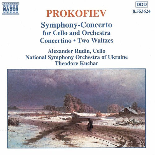 Prokofiev / Rudin / Kuchar / National So Ukraine: Works for Cello & Orchestra