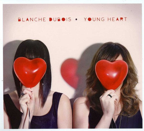 Dubois, Blanche: Young Heart