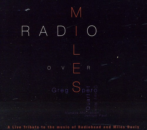 Spero, Greg: Radio Over Miles