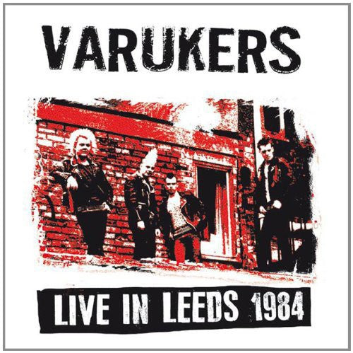 Varukers: Live in Leeds 1984