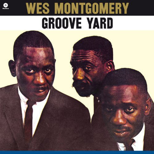 Montgomery, Wes: Groove Yard