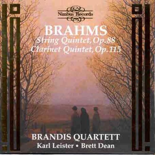 Brahms / Brandis Quartet / Leister / Dean: String Quintet Op 88 / Clarinet Quintet Op 115