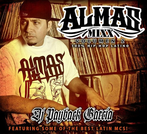 DJ Payback Garcia: Almas Mixx, Vol.2 [Explicit Version]