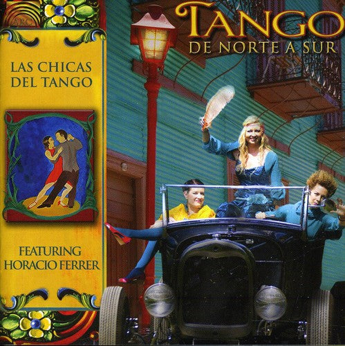 Ahonen / Juhola / Viljamaa / Chicas Del Tango: Tango: De Norte a Sur