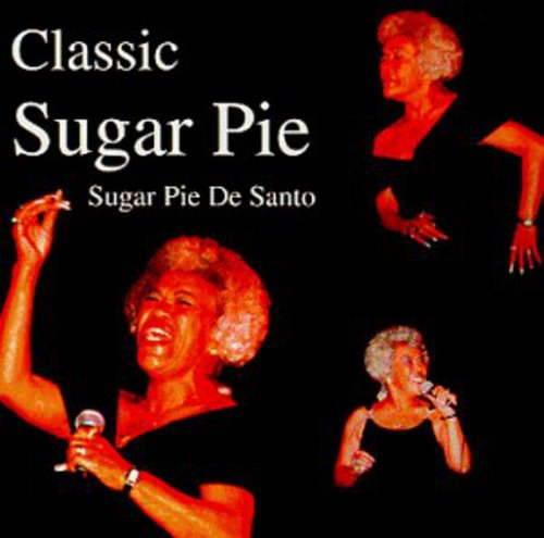 Desanto, Sugarpie: Classic Sugar Pie