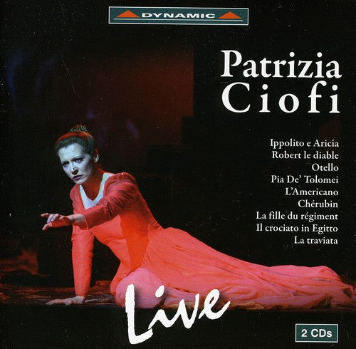 Traetta / Meyerbeer / Rossini / Ciofi: Patrizia Ciofi: Live