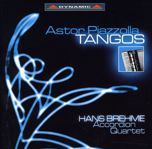 Piazzolla / Hanse Brehme Accordion Quartet: Tangos