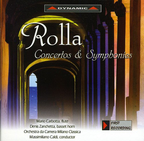 Rolla / Carbotta / Zanchetta: Concertos & Symphonies