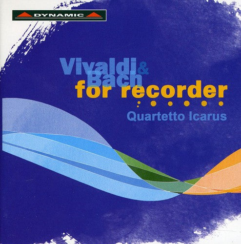 Vivaldi / Bach / Quartteto Icarus: Vivaldi & Bach for Recorder