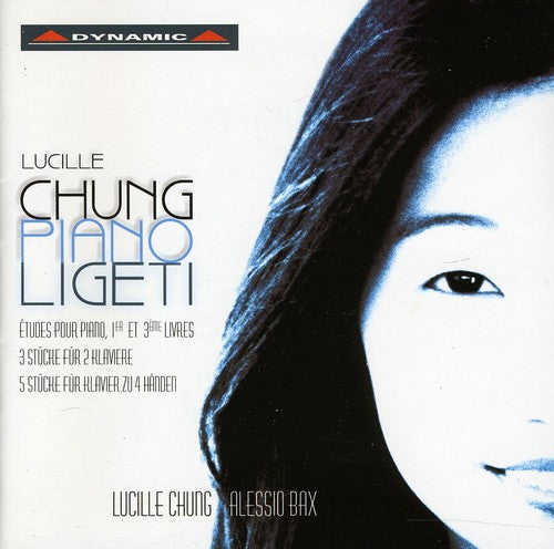 Ligeti / Chung / Bax: Works for Piano