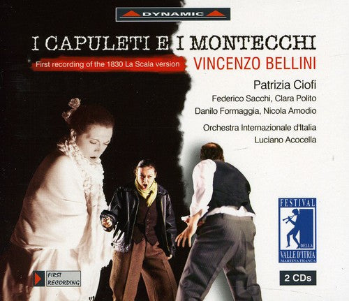 Bellini / Ciofi / Polito / Sacchi / Formaggia: I Capuleti E I Montecchi
