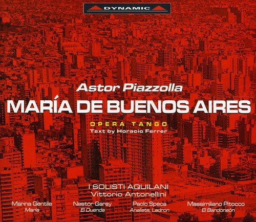 Piazzolla / Gentile / Speca / Antonellini: Maria de Buenos Aires