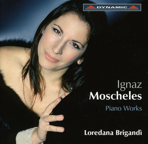 Moscheles / Brigandi: Piano Works