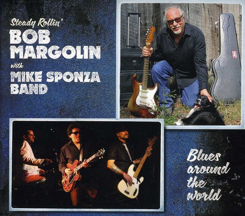 Margolin, Bob & Sponza, Mike: Blues Around The World