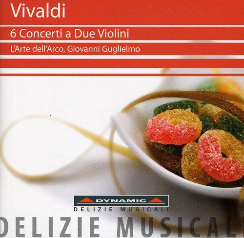 Vivaldi / L'Arte / Guglielmo / Catalini / Reniero: 6 Concertos for 2 Violins