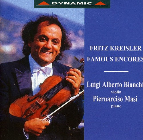 Kreisler / Bianchi / Masi: Famous Encores