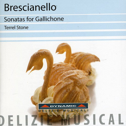 Brescianello / Stone: Sonatas for Gallichone