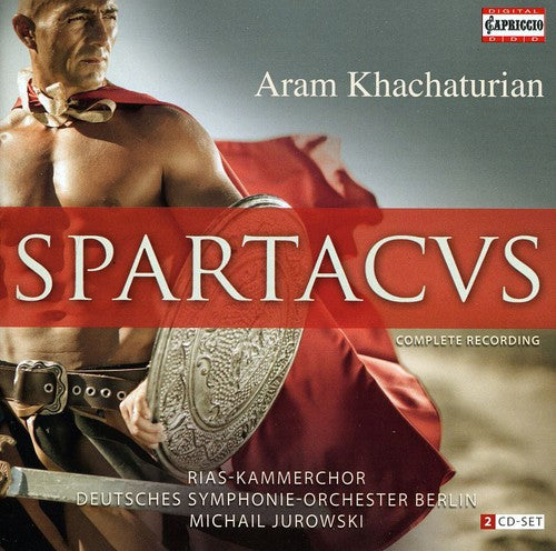 Khachaturian / Rias-Kammechor / Jurowski: Spartacus