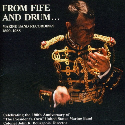 Sousa / Weldon / Blankenburg / Us Marine Band: From Fife and Drum