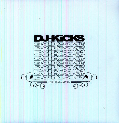 DJ Kicks: DJ Kicks - The Exclusives