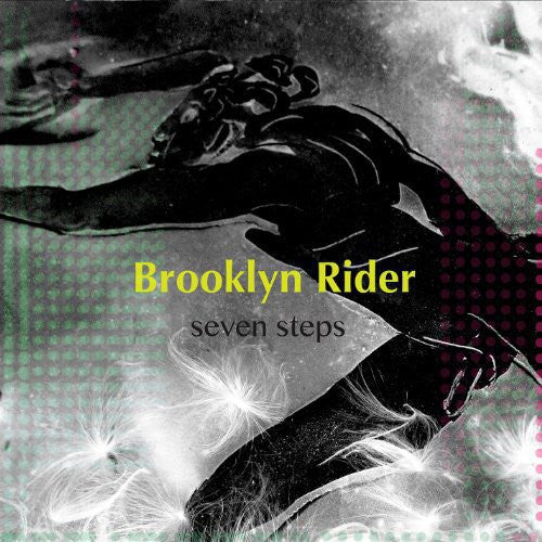 Brooklyn Rider: Seven Steps