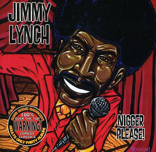 Lynch, Jimmy: Nigger Please