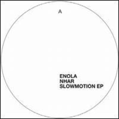 Enola / Nhar: Slowmotion