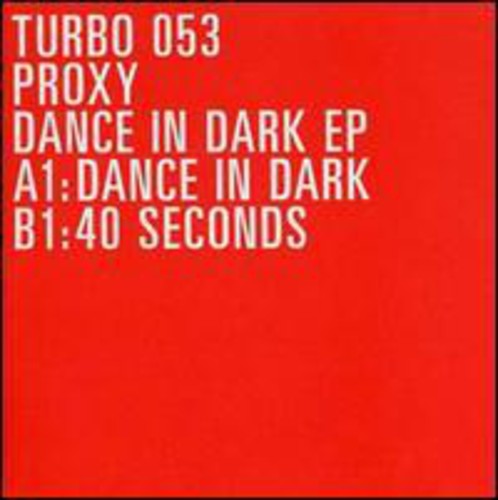 Proxy: Dance In Dark