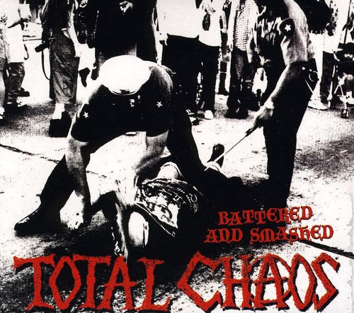 Total Chaos: Battered and Smashed