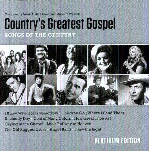 Country's Greatest Gospel: Platinum Edition / Var: Country's Greatest Gospel: Songs Of The Century - Platinum Edition