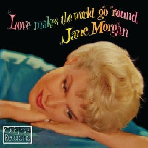 Morgan, Jane: Love Makes the World Go Round