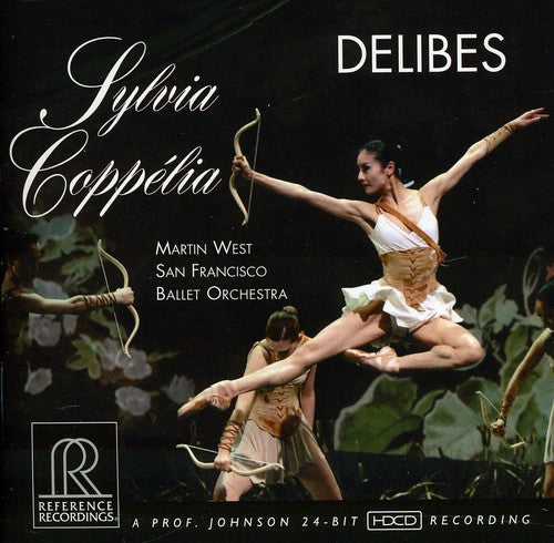 Delibes / Sf Ballet Orchestra / West: Sylvia & Coppelia