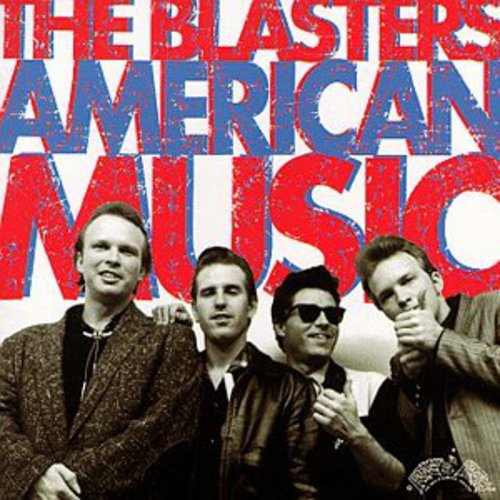 Blasters: American Music (+ 6 Bonus Tracks)