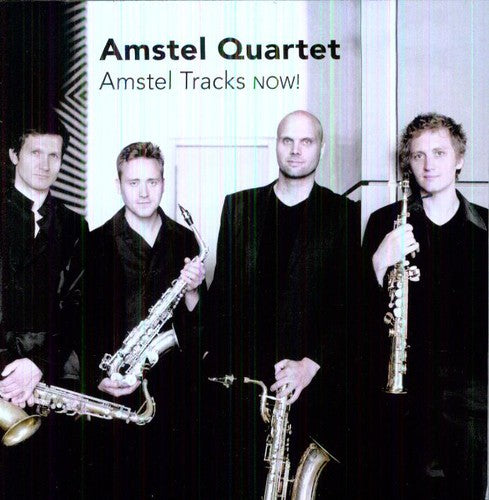 Amstel Quartet / Bach, J.S. / Brahms: Amstel Tracks Now