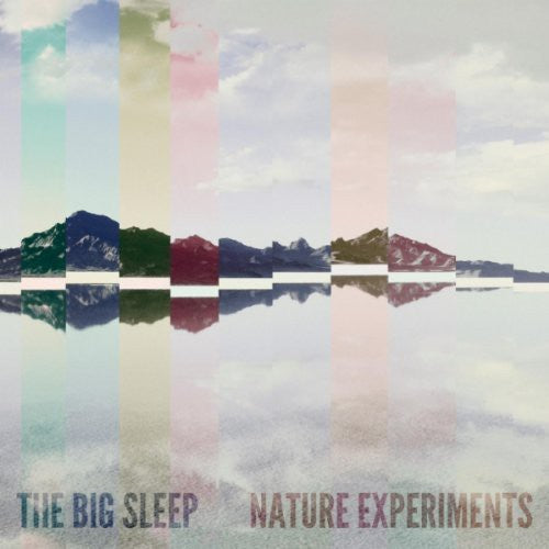 Big Sleep: Nature Experiments