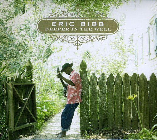 Bibb, Eric: Deeper in the Well