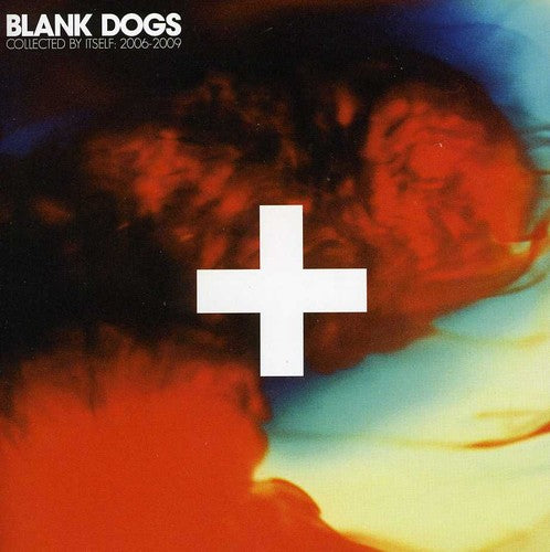 Blank Dogs: Collected By Itself