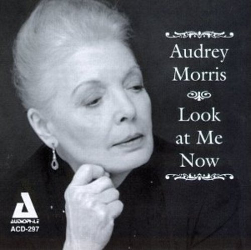 Morris, Audrey: Look at Me Now