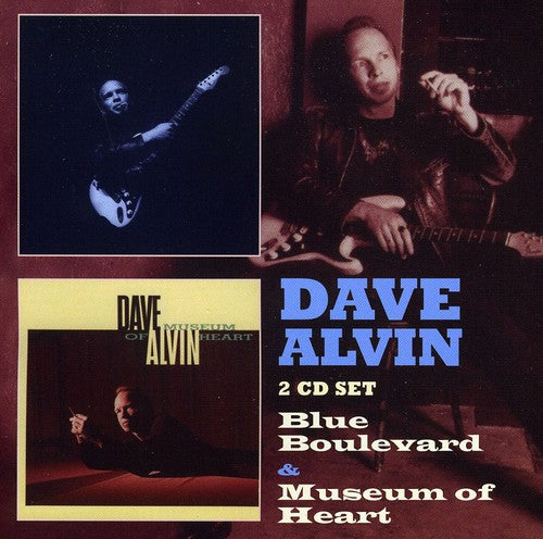 Alvin, Dave: Blues Boulevard / Museum of the Heart