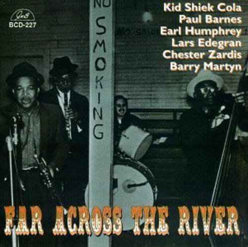 Kid Sheik / Barnes, Paul / Humphrey, Earl: Far Across the River