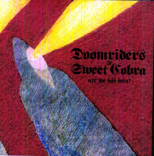 Doomriders / Sweet Cobra: Girl U Want/Gates Of Steel