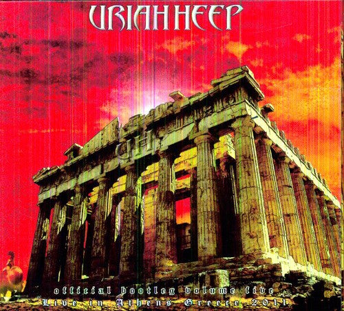 Uriah Heep: Official Bootleg 5: Live in Athens Greece