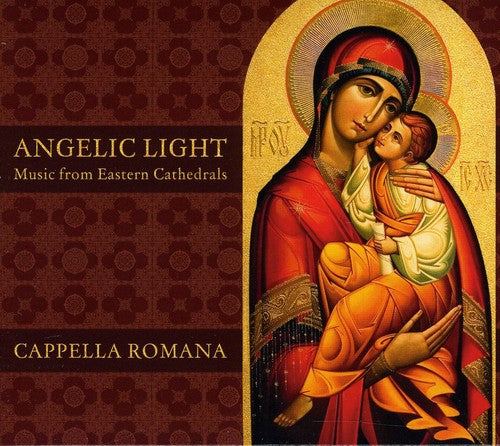 Cappella Romana: Gentle Light: From An Eastern Cathedral