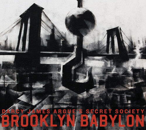 Argue, Darcy James Secret Society: Brooklyn Babylon