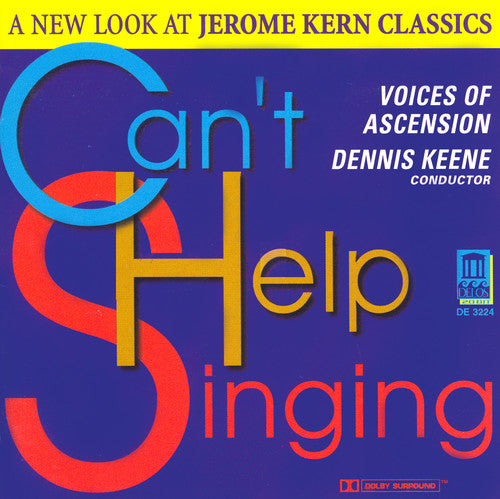 Voices of Ascension / Keene, Dennis: Can't Help Singing: New Look at Jerome Kern