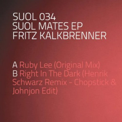 Kalkbrenner, Fritz: Suol Mates