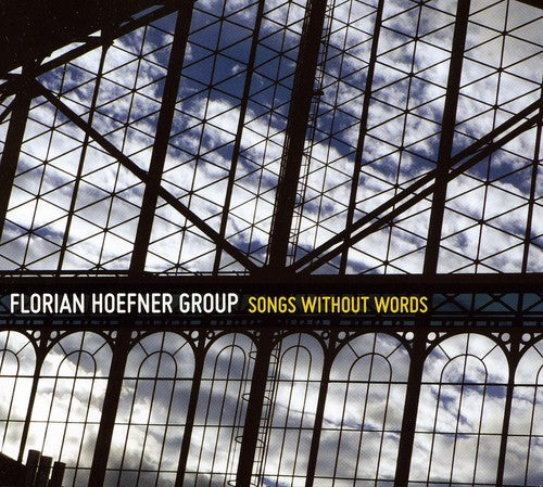 Florian Hoefner Group: Songs Without Words